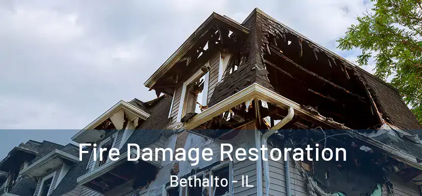 Fire Damage Restoration Bethalto - IL