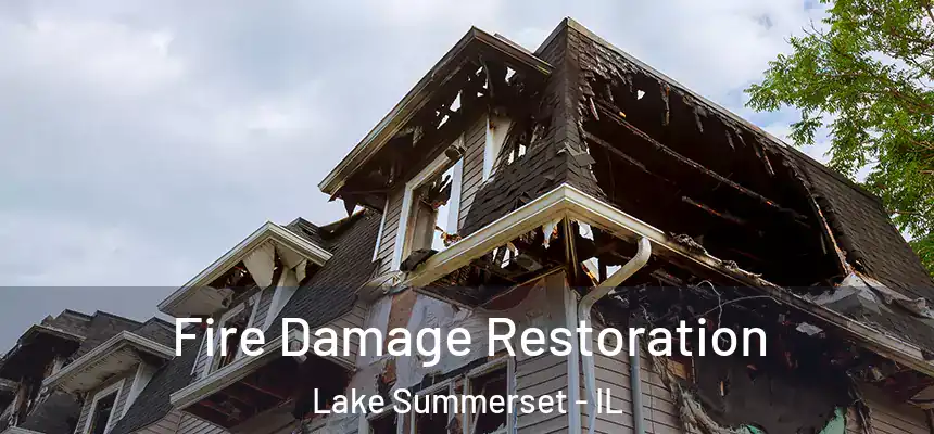  Fire Damage Restoration Lake Summerset - IL