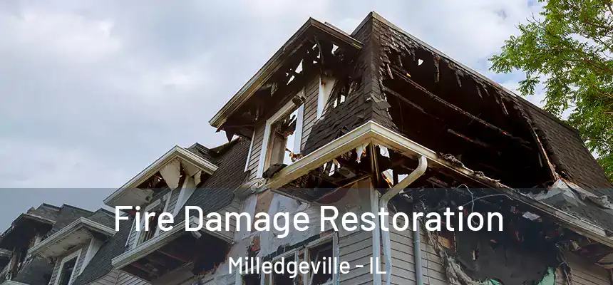  Fire Damage Restoration Milledgeville - IL