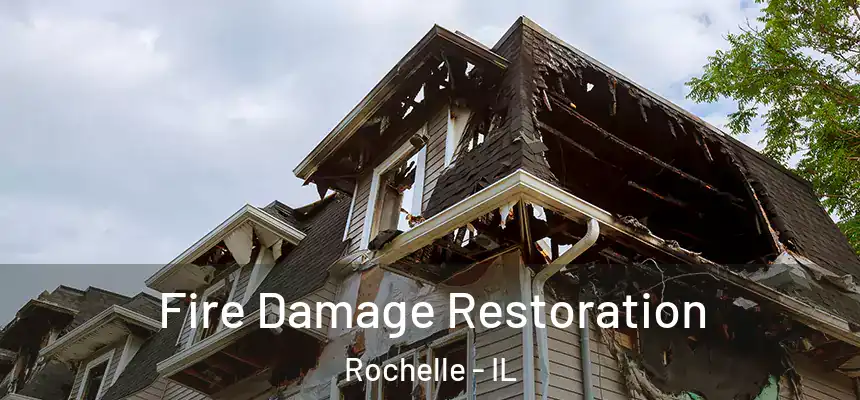  Fire Damage Restoration Rochelle - IL