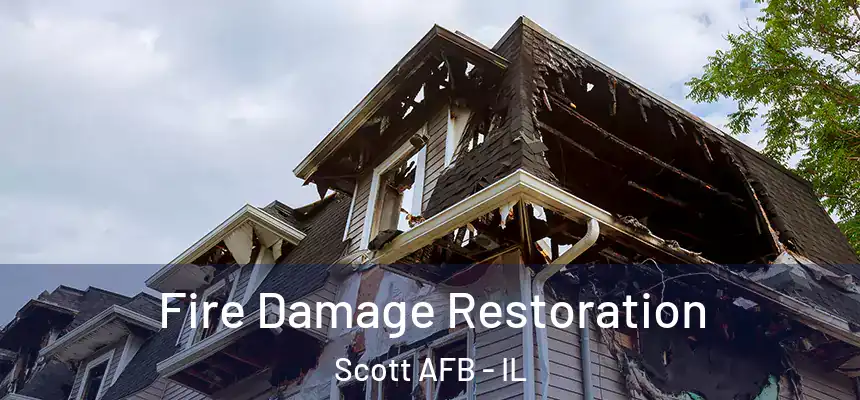  Fire Damage Restoration Scott AFB - IL