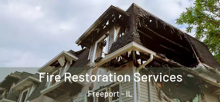 Fire Restoration Services Freeport - IL