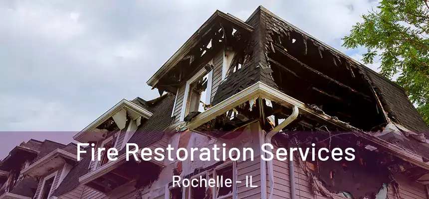  Fire Restoration Services Rochelle - IL