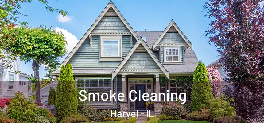 Smoke Cleaning Harvel - IL