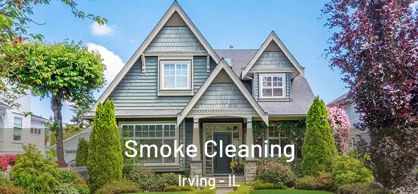  Smoke Cleaning Irving - IL