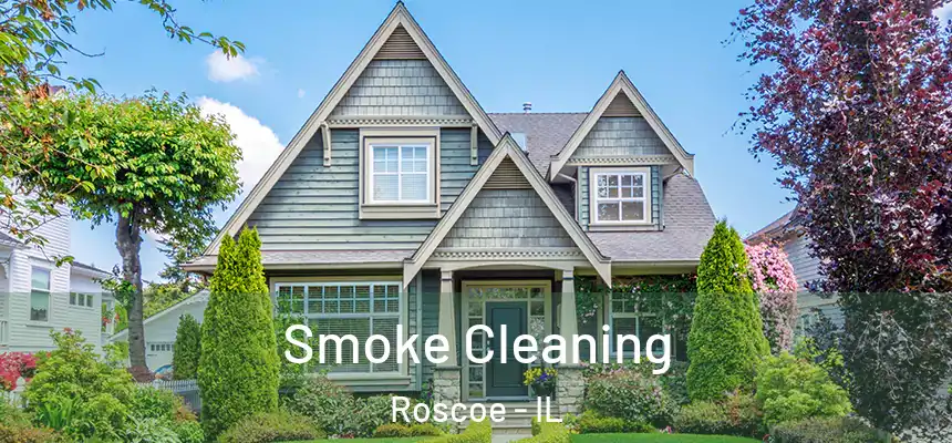  Smoke Cleaning Roscoe - IL
