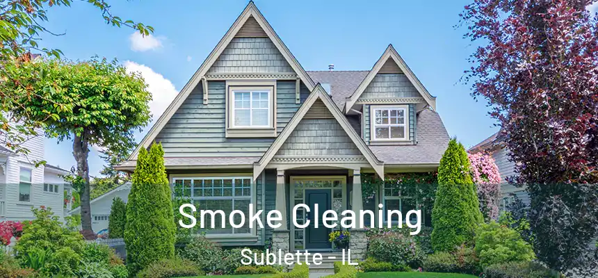  Smoke Cleaning Sublette - IL